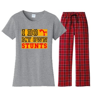 I Do My Own Stunts Funny Broken Bone Injury Get Well Women's Flannel Pajama Set