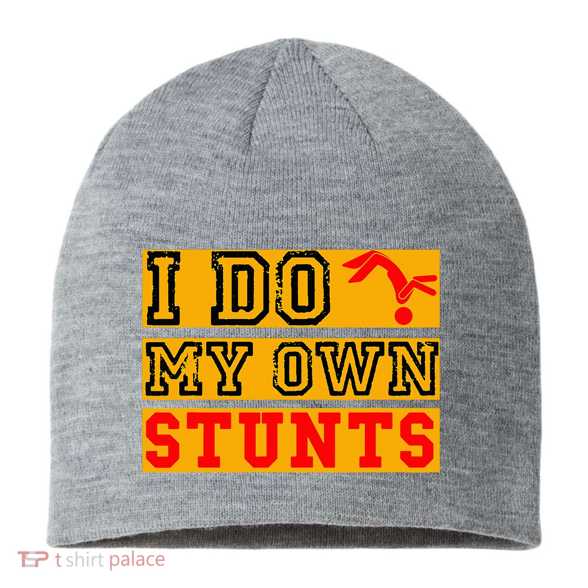 I Do My Own Stunts Funny Broken Bone Injury Get Well Sustainable Beanie