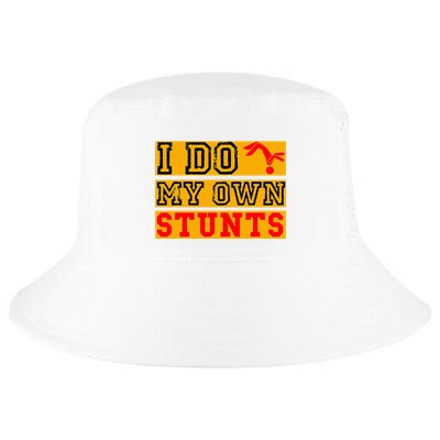 I Do My Own Stunts Funny Broken Bone Injury Get Well Cool Comfort Performance Bucket Hat