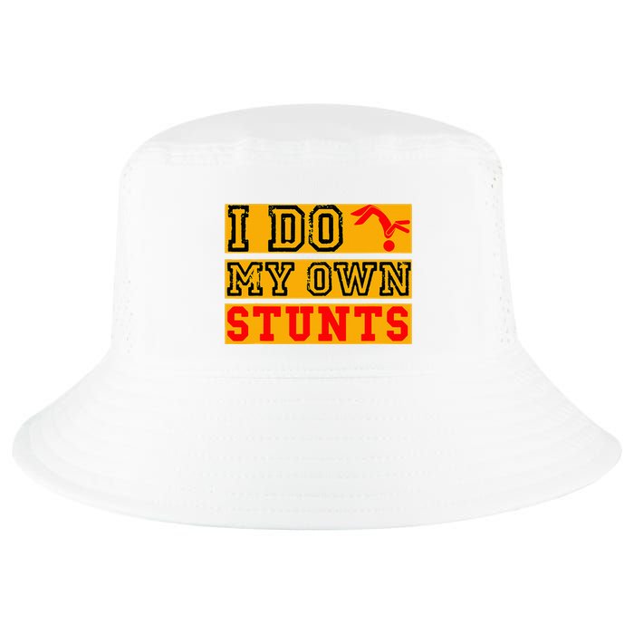 I Do My Own Stunts Funny Broken Bone Injury Get Well Cool Comfort Performance Bucket Hat