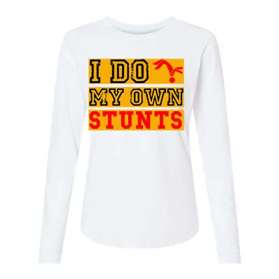 I Do My Own Stunts Funny Broken Bone Injury Get Well Womens Cotton Relaxed Long Sleeve T-Shirt