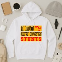 I Do My Own Stunts Funny Broken Bone Injury Get Well Hoodie