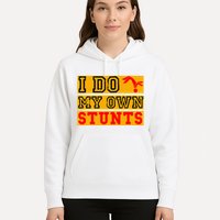 I Do My Own Stunts Funny Broken Bone Injury Get Well Hoodie