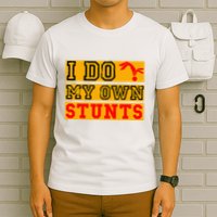 I Do My Own Stunts Funny Broken Bone Injury Get Well T-Shirt