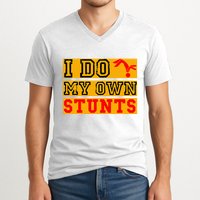 I Do My Own Stunts Funny Broken Bone Injury Get Well V-Neck T-Shirt