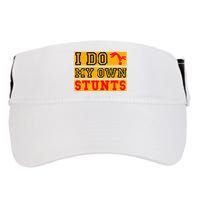 I Do My Own Stunts Funny Broken Bone Injury Get Well Adult Drive Performance Visor