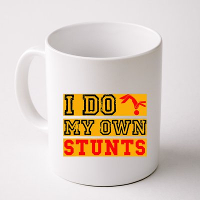 I Do My Own Stunts Funny Broken Bone Injury Get Well Mug