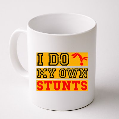 I Do My Own Stunts Funny Broken Bone Injury Get Well Coffee Mug