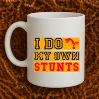 I Do My Own Stunts Funny Broken Bone Injury Get Well Mug