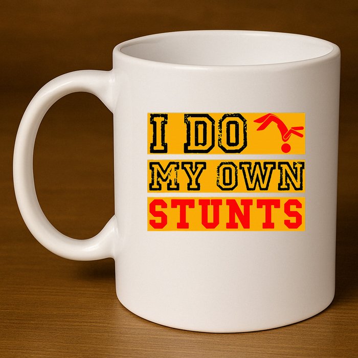 I Do My Own Stunts Funny Broken Bone Injury Get Well 11oz C Handle Ceramic Mug