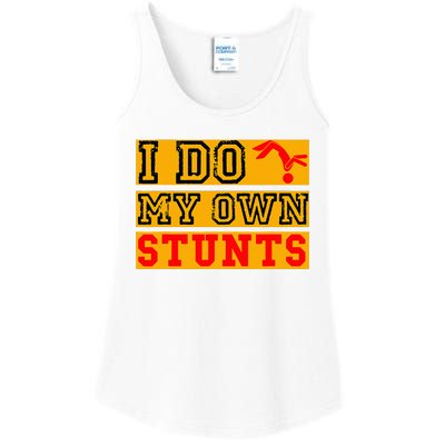 I Do My Own Stunts Funny Broken Bone Injury Get Well Ladies Essential Tank