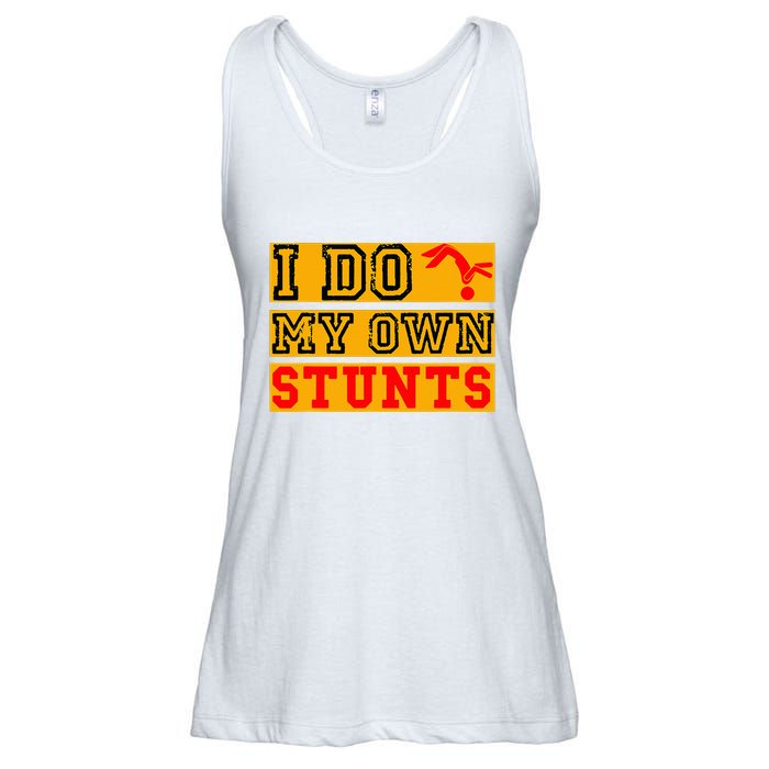 I Do My Own Stunts Funny Broken Bone Injury Get Well Ladies Essential Flowy Tank
