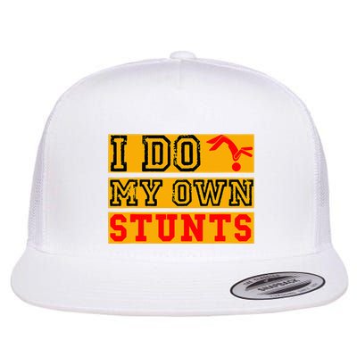 I Do My Own Stunts Funny Broken Bone Injury Get Well Flatbill Hat