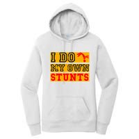 I Do My Own Stunts Funny Broken Bone Injury Get Well Women's Pullover Hoodie