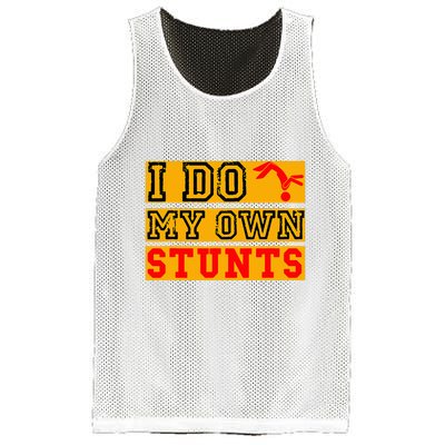 I Do My Own Stunts Funny Broken Bone Injury Get Well Mesh Reversible Basketball Jersey Tank