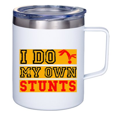 I Do My Own Stunts Funny Broken Bone Injury Get Well 12oz Stainless Steel Coffee Mug