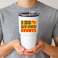 I Do My Own Stunts Funny Broken Bone Injury Get Well Tumbler