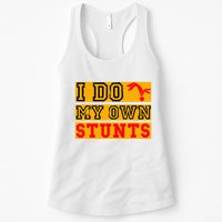 I Do My Own Stunts Funny Broken Bone Injury Get Well Womens Tank Top