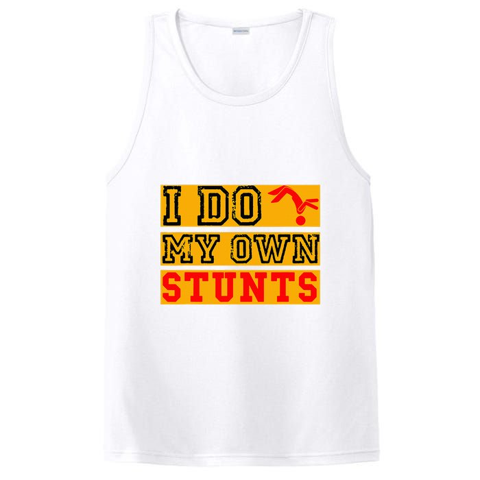 I Do My Own Stunts Funny Broken Bone Injury Get Well PosiCharge Competitor Tank