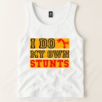 I Do My Own Stunts Funny Broken Bone Injury Get Well Tank Top