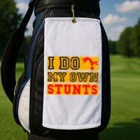 I Do My Own Stunts Funny Broken Bone Injury Get Well Golf Towel