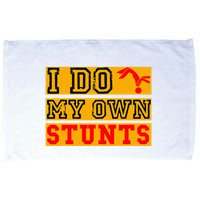 I Do My Own Stunts Funny Broken Bone Injury Get Well Microfiber Hand Towel