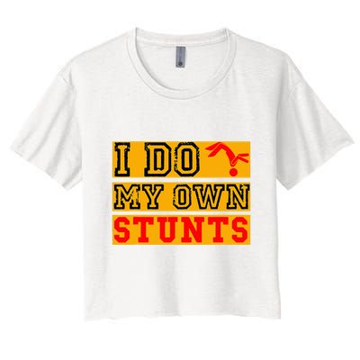 I Do My Own Stunts Funny Broken Bone Injury Get Well Crop Top