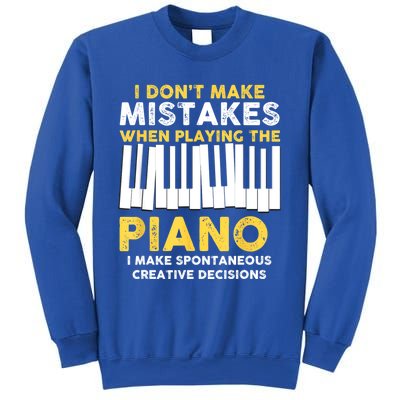 I Don't Make Mistakes Piano Musician Humor Sweatshirt