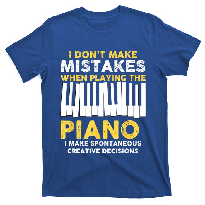 I Don't Make Mistakes Piano Musician Humor T-Shirt