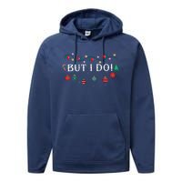 I DonT Matching Christmas Outfit But I Do Christmas Couple Performance Fleece Hoodie