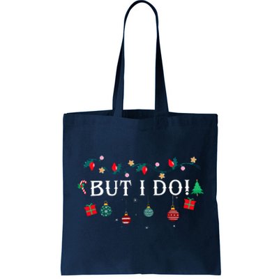 I DonT Matching Christmas Outfit But I Do Christmas Couple Tote Bag