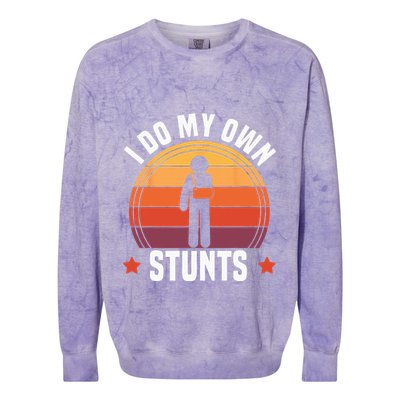 I Do My Own Stunts Funny Get Well Broken Arm Injury Colorblast Crewneck Sweatshirt