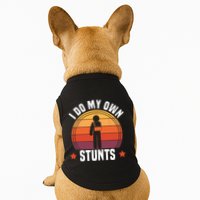 I Do My Own Stunts Funny Get Well Broken Arm Injury Doggie Tank