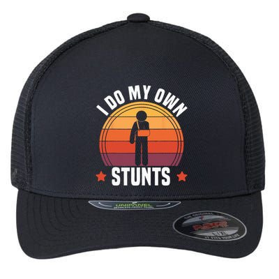 I Do My Own Stunts Funny Get Well Broken Arm Injury Flexfit Unipanel Trucker Cap
