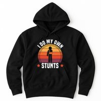 I Do My Own Stunts Funny Get Well Broken Arm Injury Hoodie