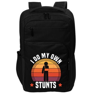 I Do My Own Stunts Funny Get Well Broken Arm Injury Impact Tech Backpack