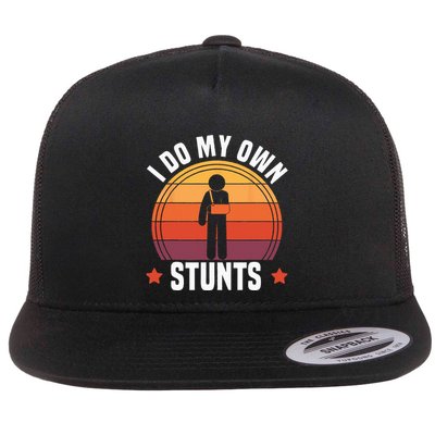 I Do My Own Stunts Funny Get Well Broken Arm Injury Flatbill Hat