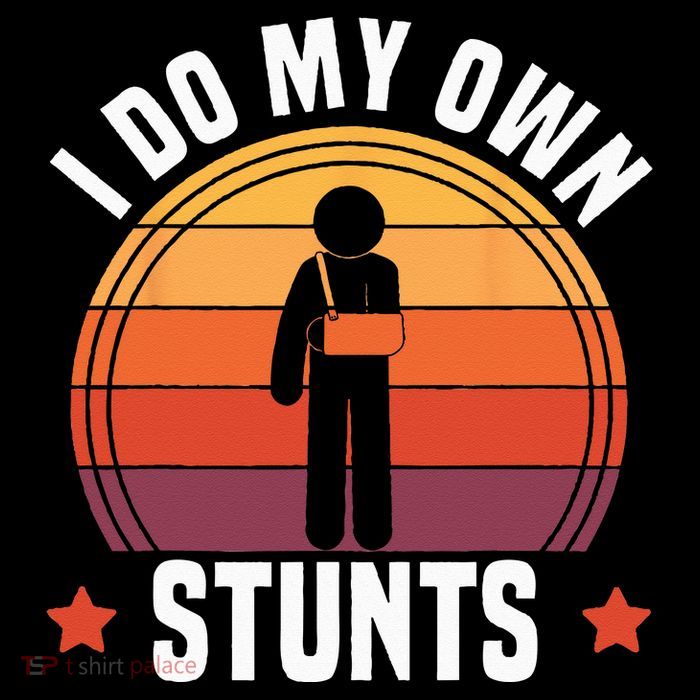 I Do My Own Stunts Funny Get Well Broken Arm Injury Bag
