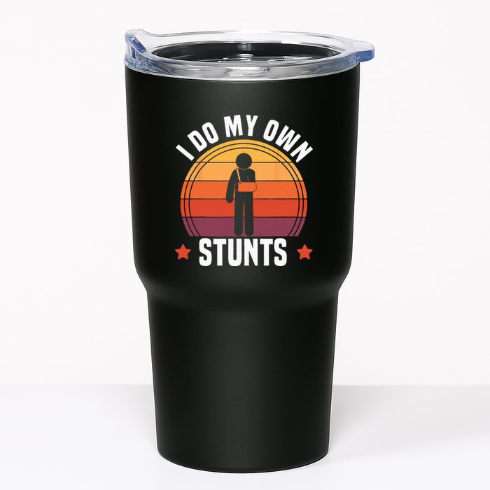 I Do My Own Stunts Funny Get Well Broken Arm Injury Tumbler