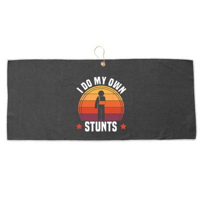 I Do My Own Stunts Funny Get Well Broken Arm Injury Large Microfiber Waffle Golf Towel