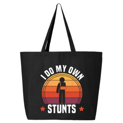 I Do My Own Stunts Funny Get Well Broken Arm Injury 25L Jumbo Tote