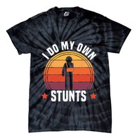 I Do My Own Stunts Funny Get Well Broken Arm Injury Tie-Dye T-Shirt