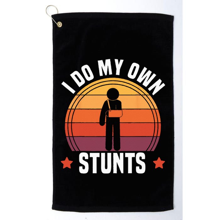 I Do My Own Stunts Funny Get Well Broken Arm Injury Golf Towel