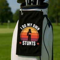 I Do My Own Stunts Funny Get Well Broken Arm Injury Golf Towel