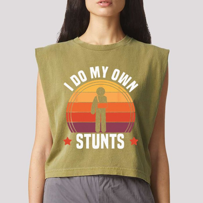 I Do My Own Stunts Funny Get Well Broken Arm Injury Garment-Dyed Women's Muscle Tee