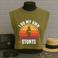 I Do My Own Stunts Funny Get Well Broken Arm Injury Garment-Dyed Women's Muscle Tee