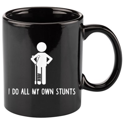 I Do My Own Stunts Funny Injury Funny Recovery Broken Leg 11oz C Handle Ceramic Mug