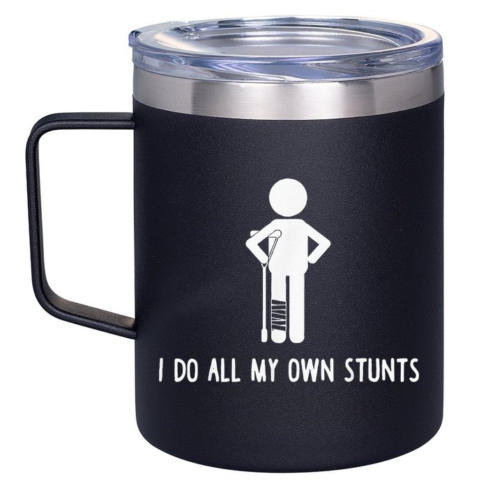 I Do My Own Stunts Funny Injury Funny Recovery Broken Leg 12oz Stainless Steel Coffee Mug