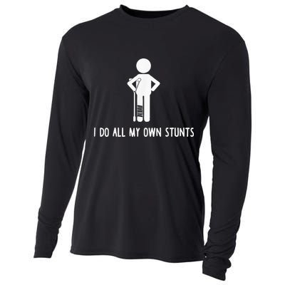 I Do My Own Stunts Funny Injury Funny Recovery Broken Leg Cooling Performance Long Sleeve Crew