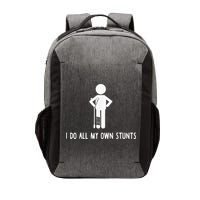 I Do My Own Stunts Funny Injury Funny Recovery Broken Leg Vector Backpack